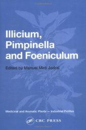 book Illicium, Pimpinella and Foeniculum (Medicinal and Aromatic Plants--Industrial Profiles)  