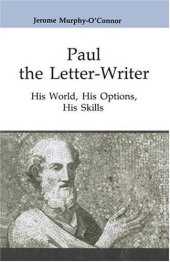 book Paul the Letter-Writer (Good News Studies)  