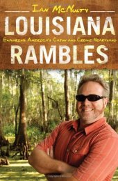 book Louisiana Rambles: Exploring America's Cajun and Creole Heartland  