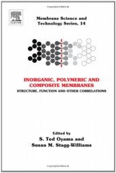 book Inorganic Polymeric and Composite Membranes: Structure, Function and Other Correlations