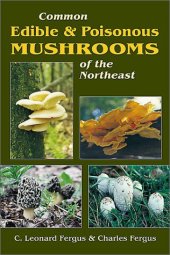 book Common Edible & Poisonous Mushrooms of the Northeast  