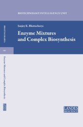 book Enzyme Mixtures and Complex Biosynthesis (Biotechnology Intelligence Unit)  