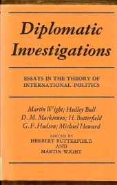 book Diplomatic Investigations: Essays in the Theory of International Politics  