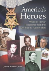 book America's Heroes: Medal of Honor Recipients from the Civil War to Afghanistan  