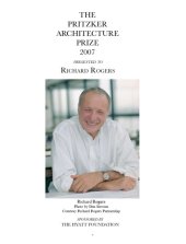 book The Pritzker Architecture Prize 2007: Presented to Richard Rogers  