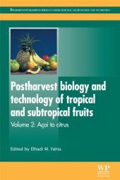 book Postharvest Biology and Technology of Tropical and Subtropical Fruits: Volume 2: Acai to Citrus (Woodhead Publishing Series in Food Science, Technology and Nutrition)  