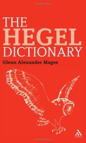 book The Hegel Dictionary (Continuum Philosophy Dictionaries)  