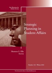 book Strategic Planning in Student Affairs: New Directions for Student Services volume Winter 2010 issue 132