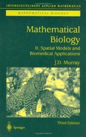 book Mathematical Biology II: Spatial Models and Biomedical Applications, Third Edition  