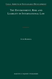 book The Environment, Risk and Liability in International Law  