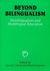 book Beyond Bilingualism: Multilingualism and Multilingual Education (Multilingual Matters)  