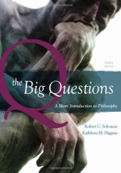 book The Big Questions: A Short Introduction to Philosophy, 8th Edition  