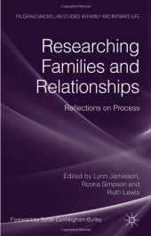 book Researching Families and Relationships: Reflections on Process (Palgrave Macmillan Studies in Family and Intimate Life)  