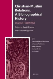 book Christian-Muslim Relations. A Bibliographical History. Volume 1 (600-900) (History of Christian-Muslim Relations)  