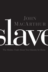 book Slave: The Hidden Truth About Your Identity in Christ  