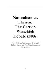 book Naturalism vs. Theism: The Carrier-Wanchick Debate  