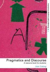 book Pragmatics and Discourse: A Resource Book for Students (Routledge English Language Introductions)  