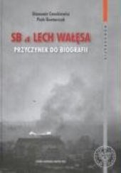 book SB a Lech Wałęsa: przyczynek do biografii  