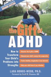 book The Gift of ADHD: How to Transform Your Child's Problems into Strengths  