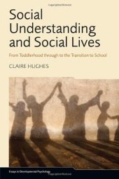 book Social Understanding and Social Lives: From Toddlerhood Through to the Transition to School  