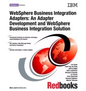 book Websphere Business Integration Adapters: An Adapter Development And Websphere Business Integration Solution  