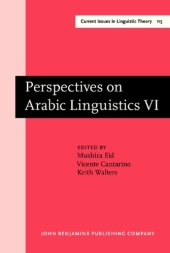 book Perspectives on Arabic Linguistics: Papers from the Annual Symposium on Arabic Linguistics. Volume VI: Columbus, Ohio 1992