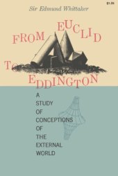 book From Euclid to Eddington: A Study of Conceptions of the External World  