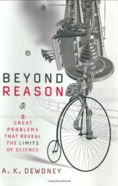 book Beyond Reason: Eight Great Problems That Reveal the Limits of Science  