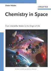 book Chemistry in Space: From Interstellar Matter to the Origin of Life  