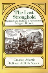 book The Last Stronghold: Scottish Gaelic Traditions in Newfoundland  