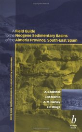 book A Field Guide to the Neogene Sedimentary Basins of the Almeria Province, South-East Spain  