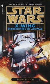 book Starfighters of Adumar (Star Wars: X-Wing #9)  