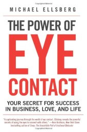 book The Power of Eye Contact: Your Secret for Success in Business, Love, and Life  