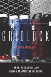 book Gridlock: Labor, Migration, and Human Trafficking in Dubai  