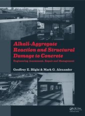 book Alkali-Aggregate Reaction and Structural Damage to Concrete: Engineering Assessment, Repair and Management  