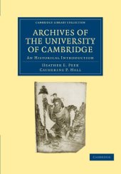 book Archives of the University of Cambridge: An Historical Introduction