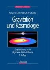 book Gravitation und Kosmologie: Eine Einführung in die Allgemeine Relativitätstheorie  