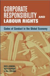 book Corporate Responsibility and Labour Rights: Codes of Conduct in the Global Economy  