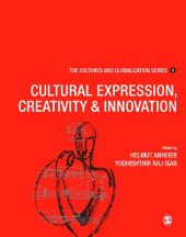 book Cultures and Globalization: Cultural Expression, Creativity and Innovation (The Cultures and Globalization Series)  