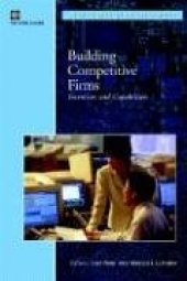 book Building competitive firms: incentives and capabilities  