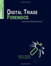 book Digital Triage Forensics: Processing the Digital Crime Scene  