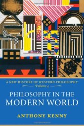 book Philosophy in the Modern World: A New History of Western Philosophy, Volume 4  