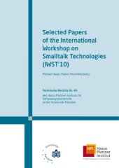 book Selected Papers of the International Workshop on Smalltalk Technologies (IWST 10) : Barcelona, Spain, September 14, 2010  