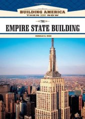 book The Empire State Building (Building America: Then and Now)  