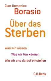 book Über das Sterben: Was wir wissen. Was wir tun können. Wie wir uns darauf einstellen  