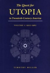 book The Quest for Utopia in Twentieth-Century America: 1900-1960  