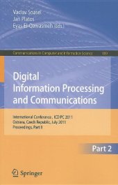 book Digital Information Processing and Communications: International Conference, ICDIPC 2011, Ostrava, Czech Republic, July 7-9, 2011, Proceedings, Part II