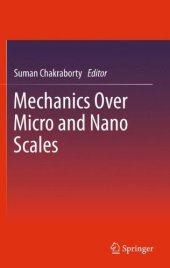 book Mechanics Over Micro and Nano Scales    