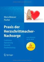 book Praxis der Herzschrittmacher-Nachsorge: Grundlagen, Funktionen, Kontrolle, Optimierung, Troubleshooting    