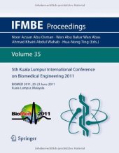 book 5th Kuala Lumpur International Conference on Biomedical Engineering 2011: (BIOMED 2011) 20-23 June 2011, Kuala Lumpur, Malaysia